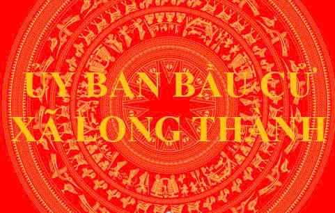 Xã Long Thành thành lập Ủy ban bầu cử đại biểu HĐND xã nhiệm kỳ 2026–2031